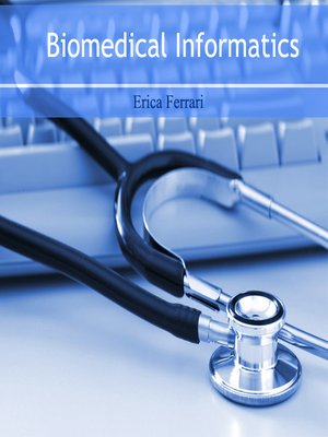 cover image of Biomedical Informatics